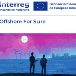 Accelerating Offshore Energy Transition – Netherlands and Flanders launch OFFSHORE FOR SURE Project!